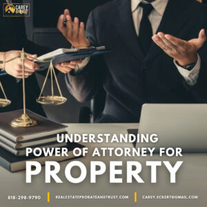 understanding power of attorney for property